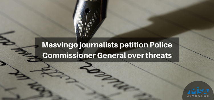 Masvingo journalists petition Police Commissioner-General, media violations, COVID-19 lockdown, Zimbabwe