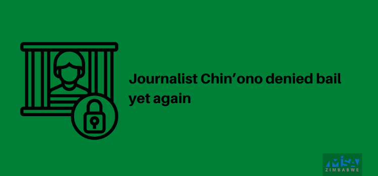 Chin'ono bail denied again, Zimbabwe