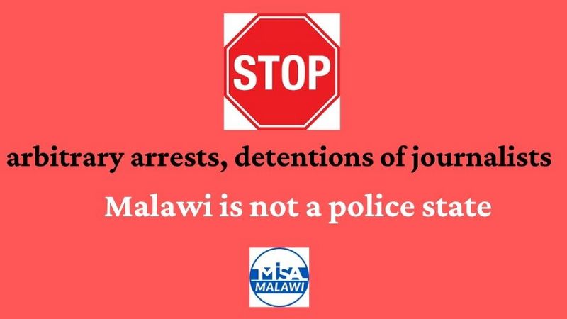 MISA Malawi concerned with arbitrary arrests, detentions of journalists by police