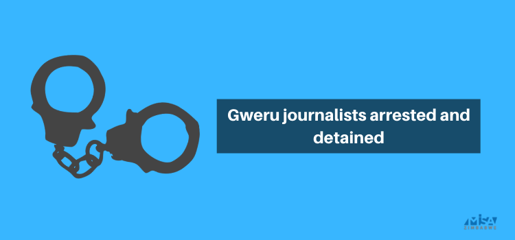 Gweru journalist arrested and detained