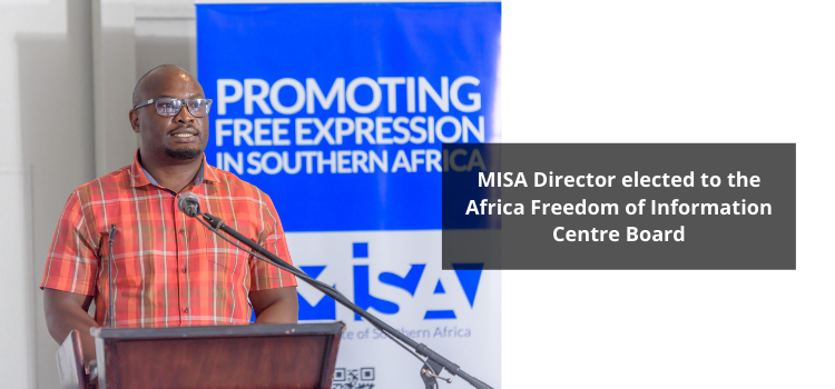 MISA Director elected to the Africa Freedom of Information Centre Board
