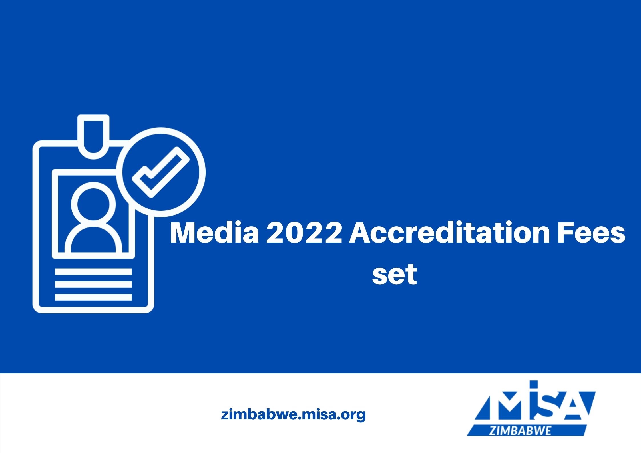 Media 2022 Accreditation Fees set
