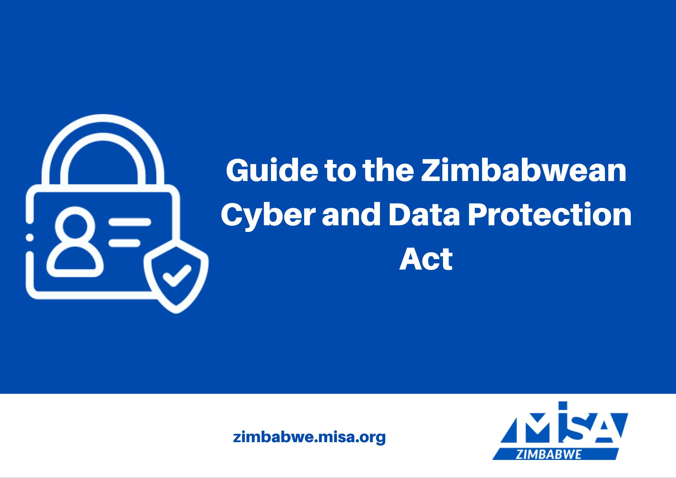 Guide to the Zimbabwean Cyber and Data Protection Act