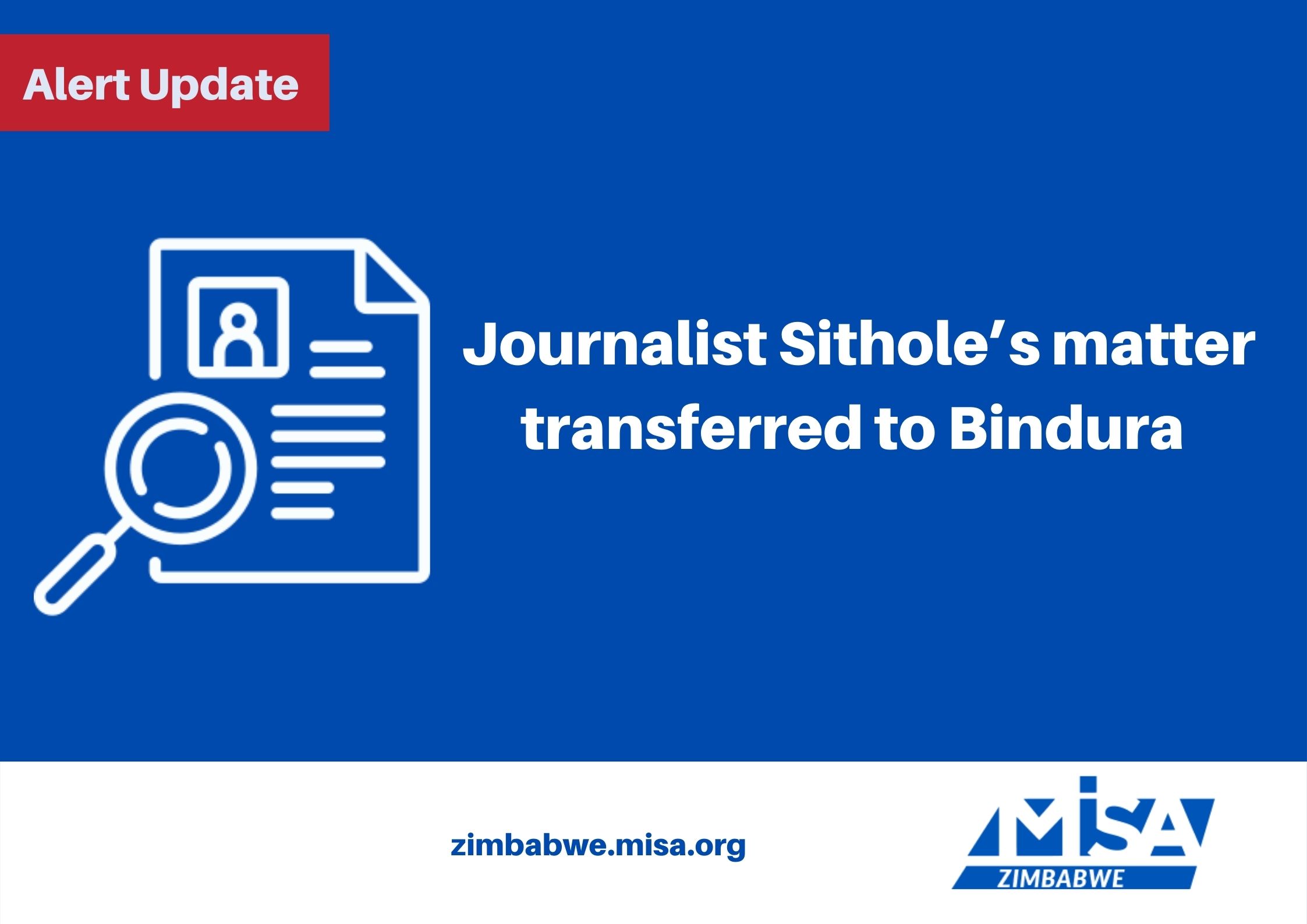 Journalist Sithole’s matter transferred to Bindura 