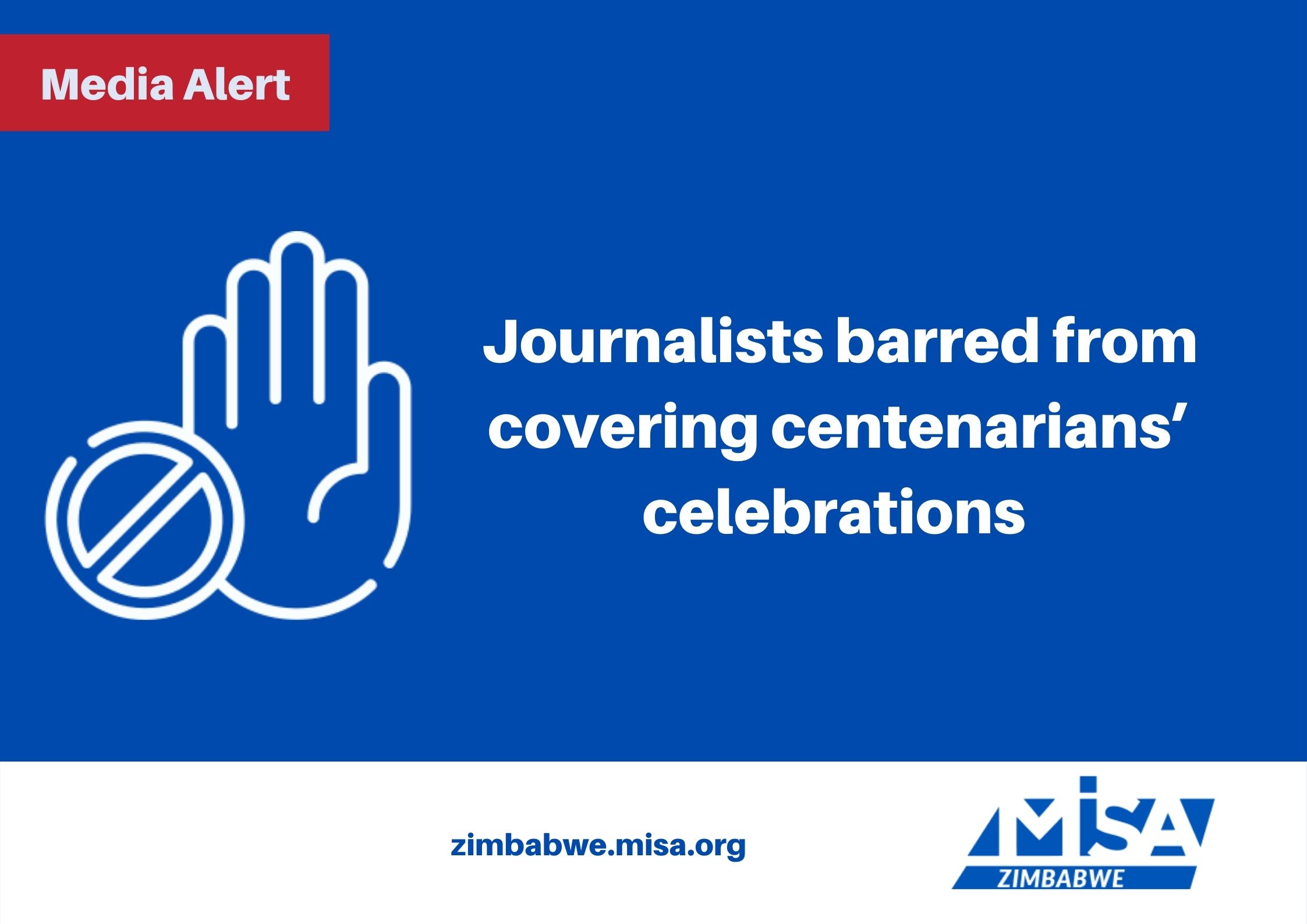 Journalists barred from covering centenarians’ celebrations