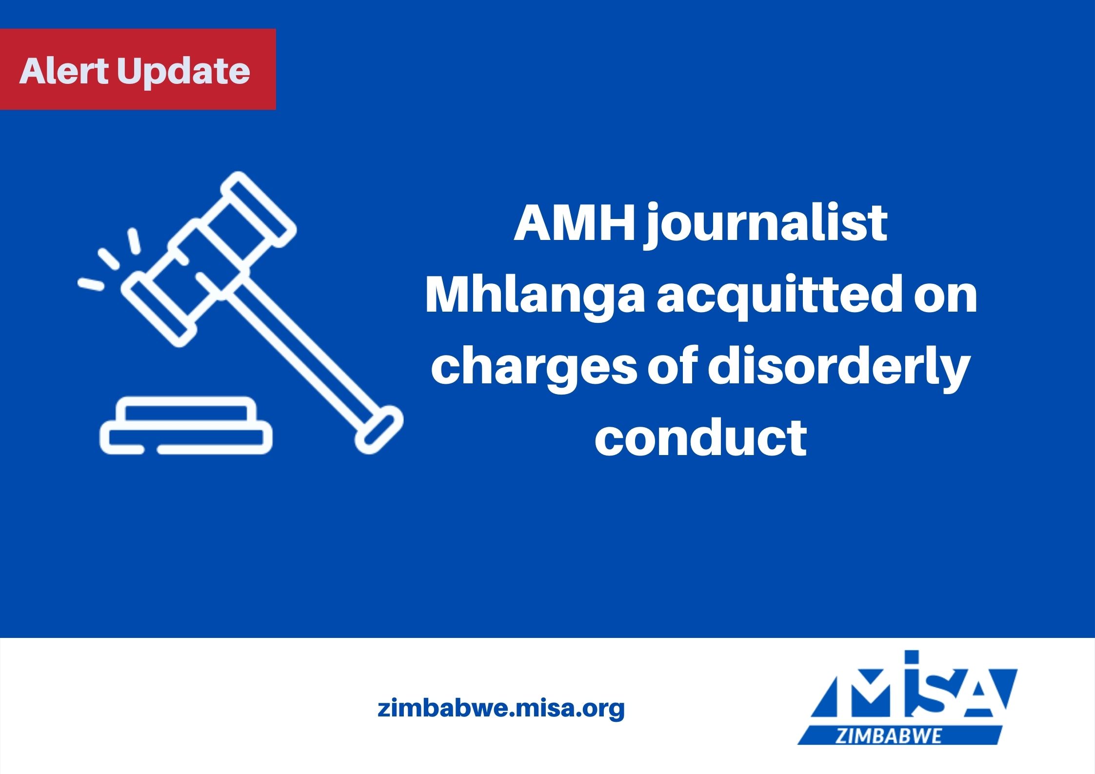 AMH journalist Mhlanga acquitted on charges of disorderly conduct