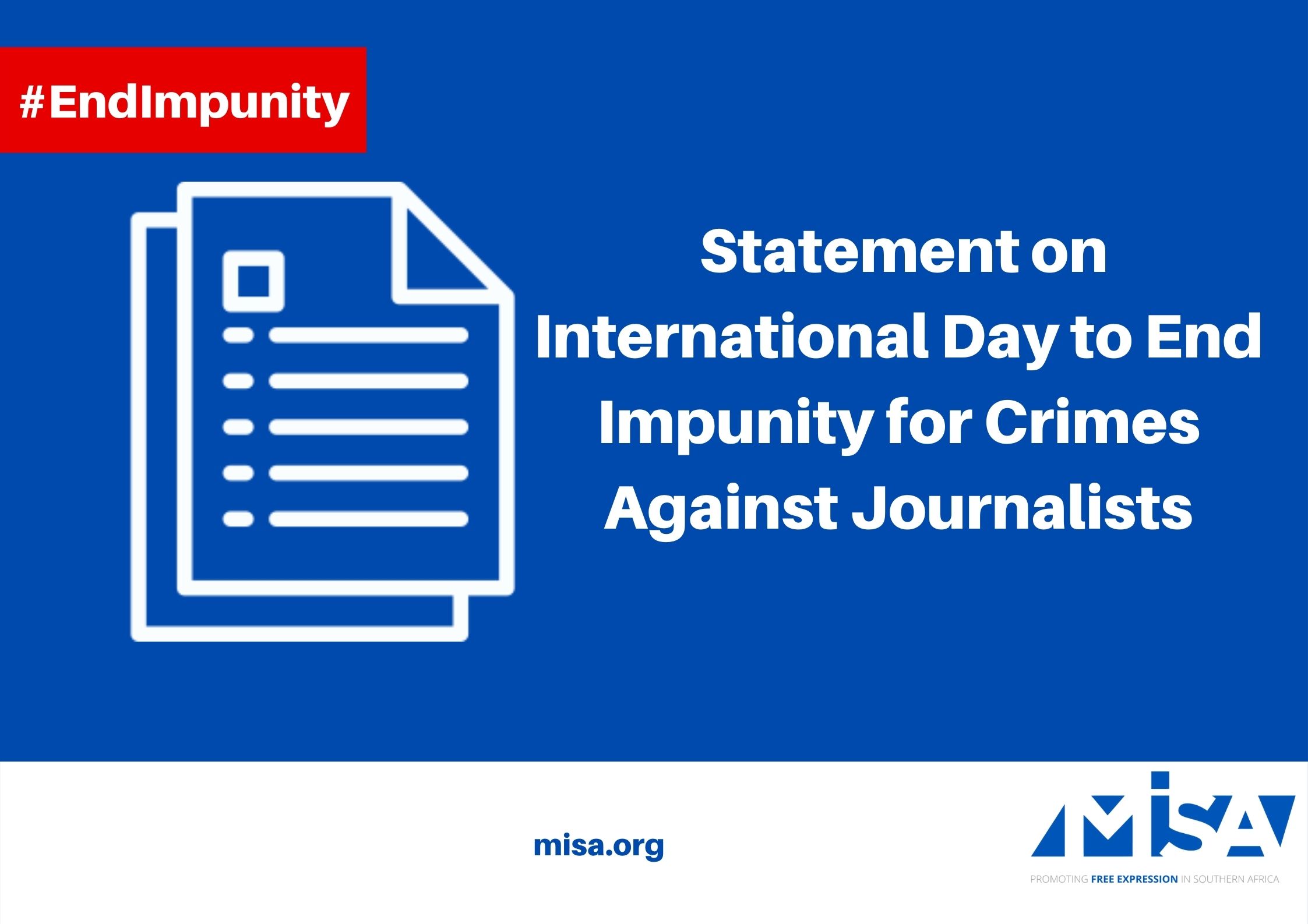 MISA Regional Statement on International Day to End Impunity for Crimes Against Journalists