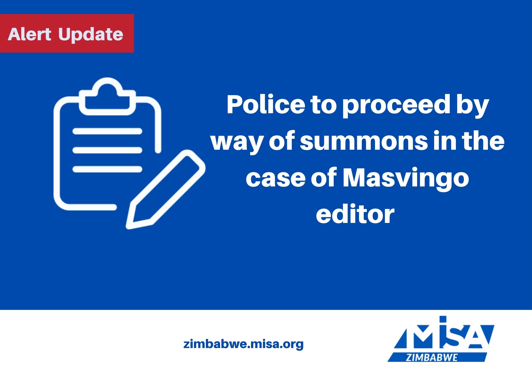 Police to proceed by way of summons in the case of Masvingo editor 