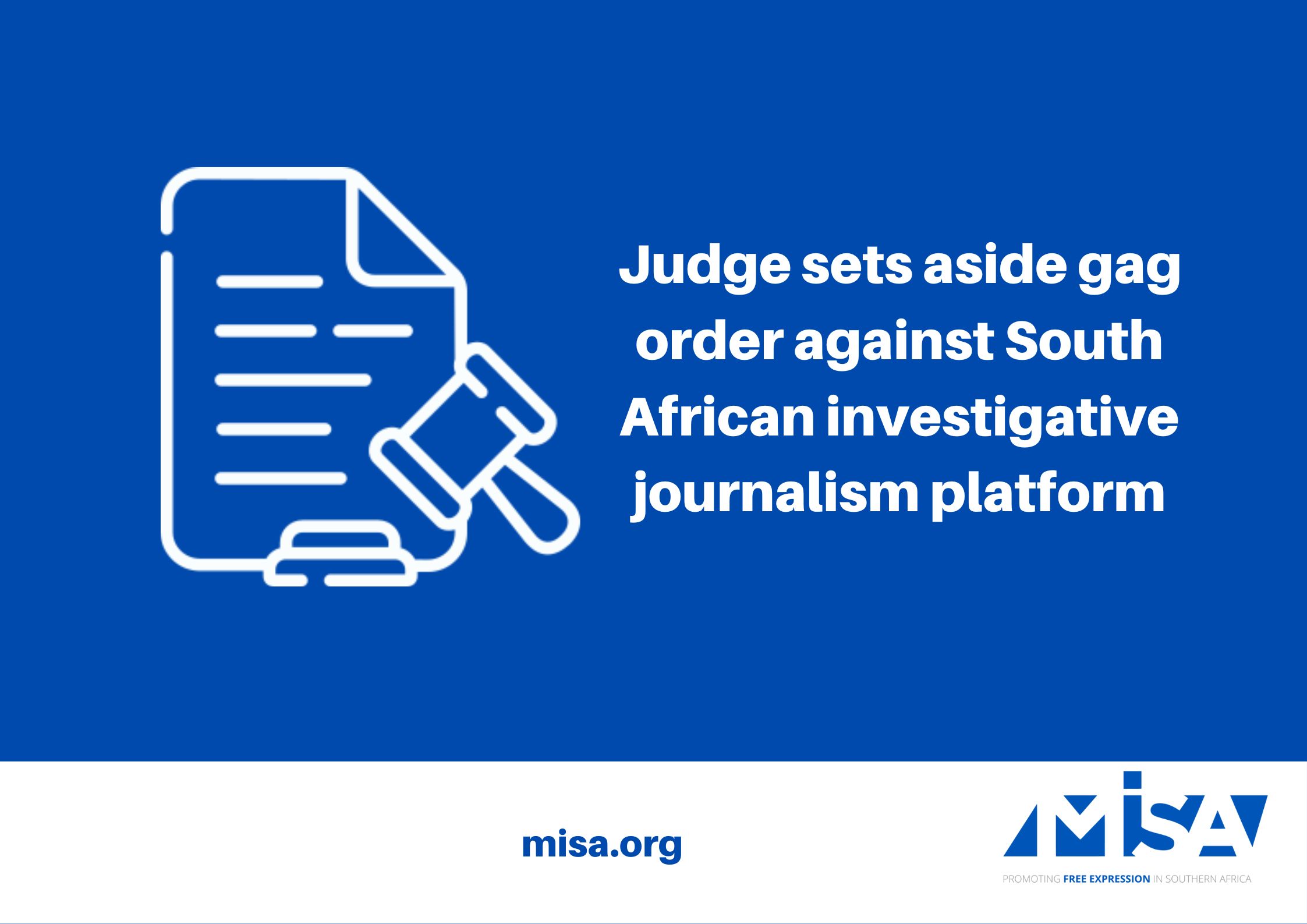 Judge sets aside gag order against South African investigative journalism platform