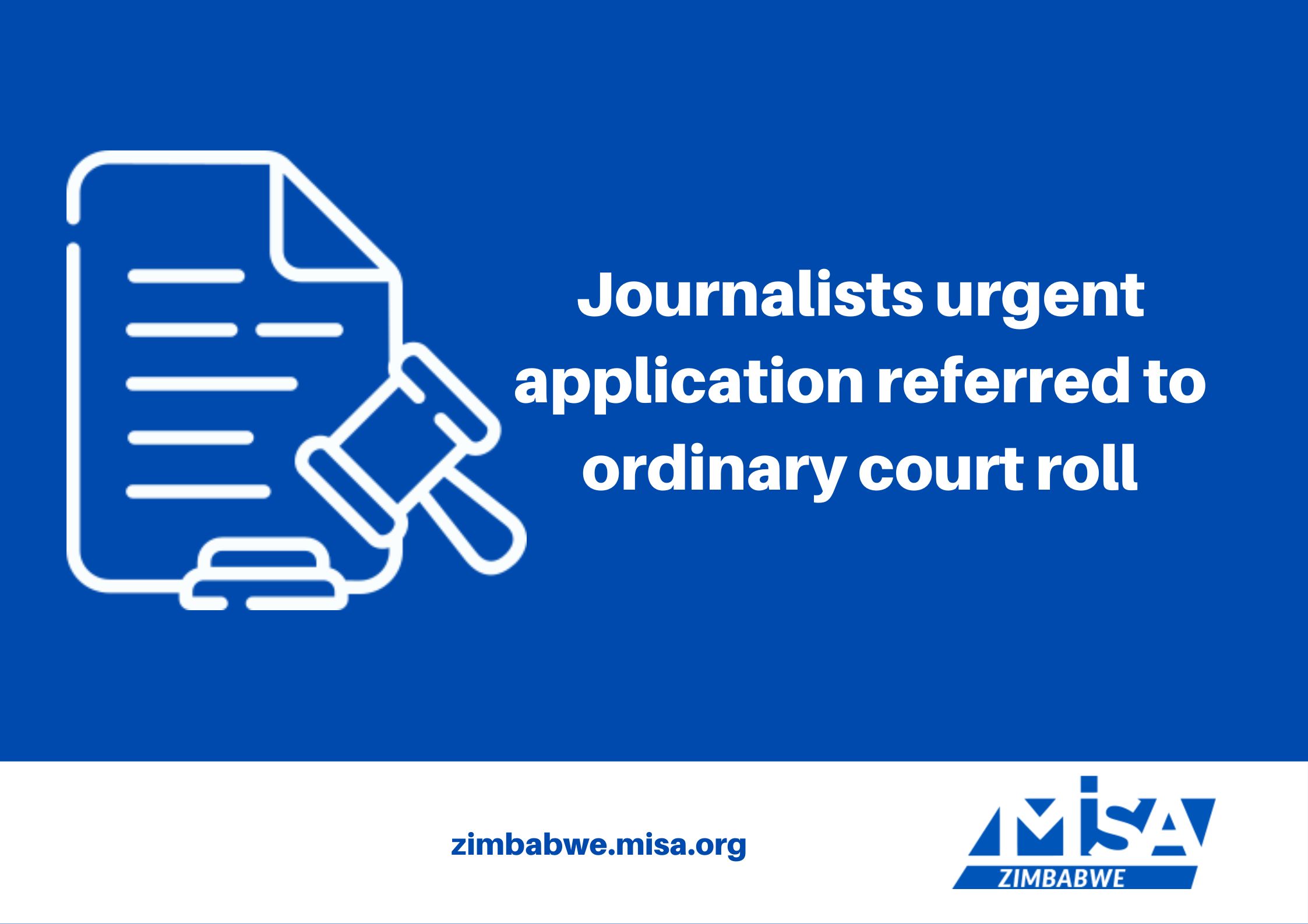 Journalists urgent application referred to ordinary court roll