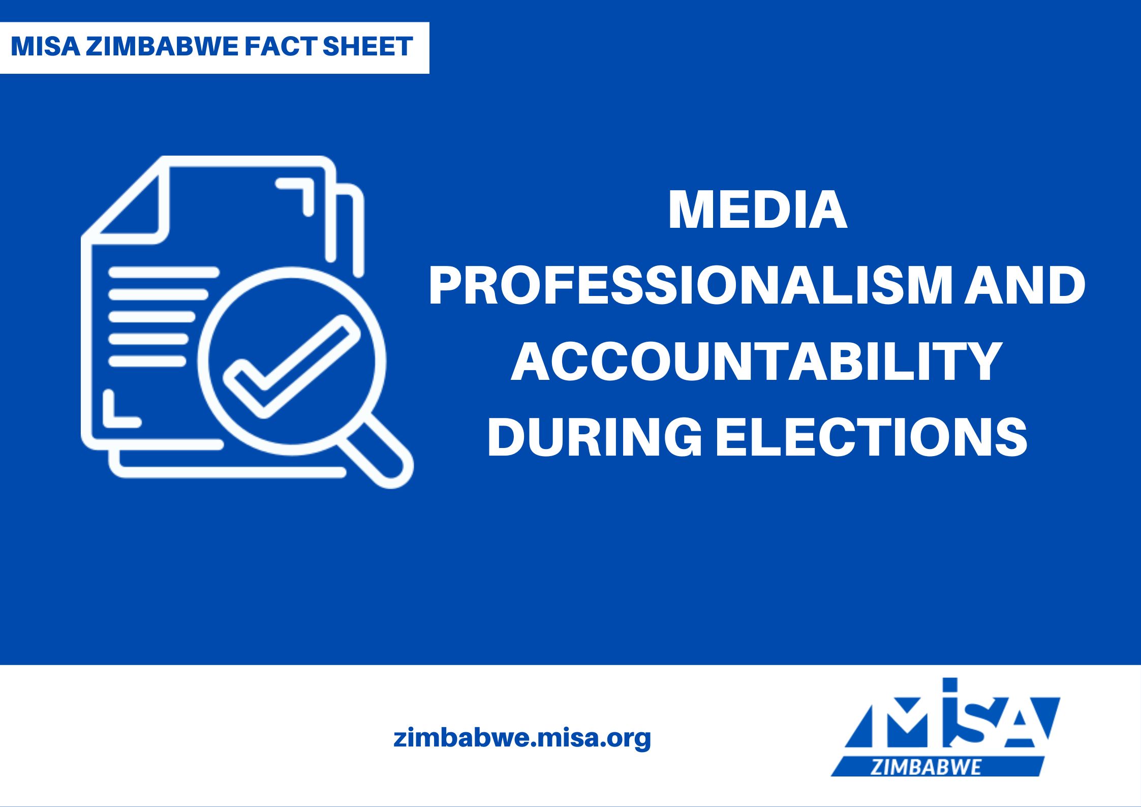 MEDIA PROFESSIONALISM AND ACCOUNTABILITY DURING ELECTIONS