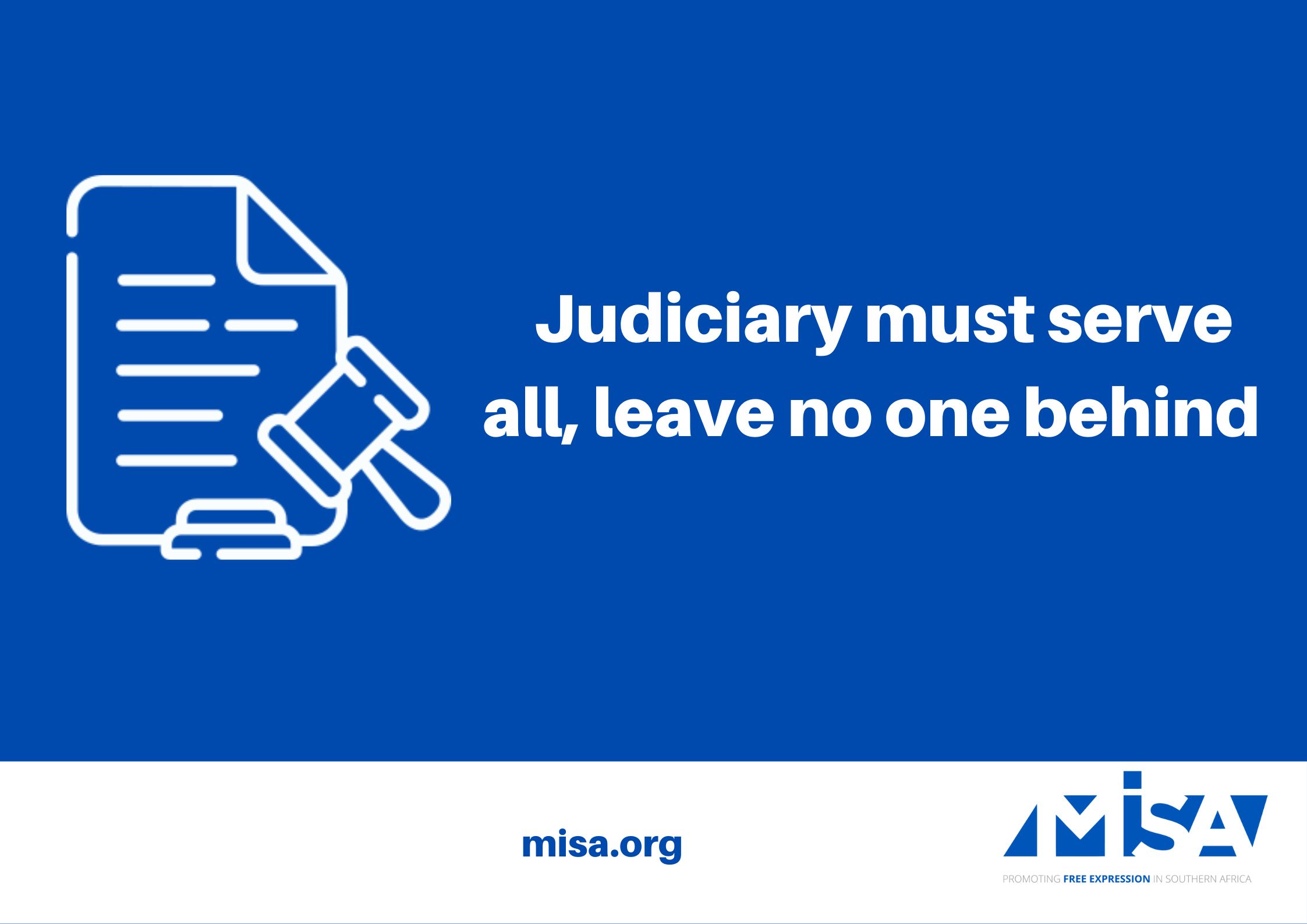 Judiciary must serve all, leave no one behind 