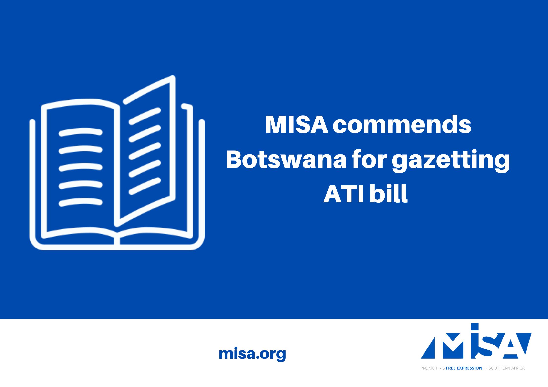 MISA commends Botswana for gazetting ATI bill