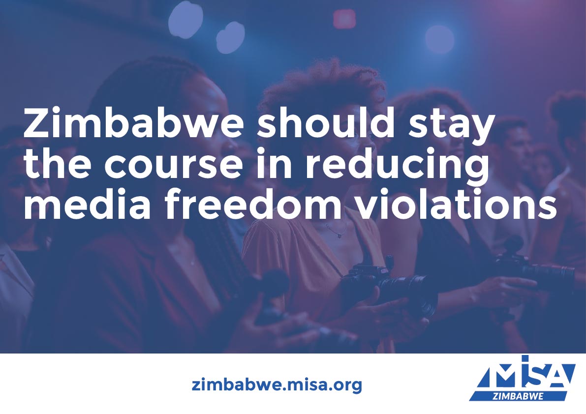 Zimbabwe should stay the course in reducing media freedom violations