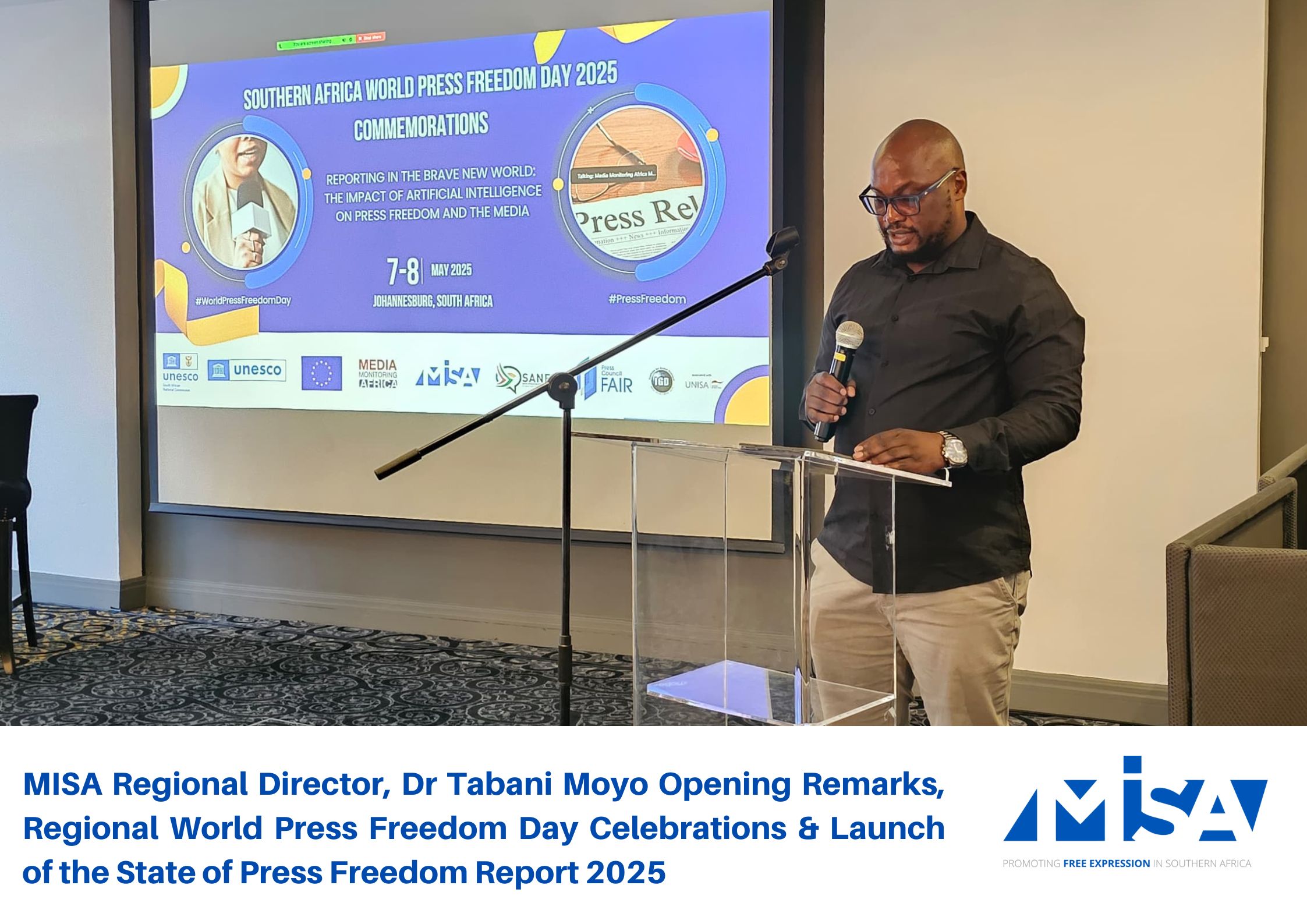 MISA Regional Director, Dr Tabani Moyo  Opening Remarks, Regional World Press Freedom Day Celebrations & Launch of the State of Press Freedom Report 2025