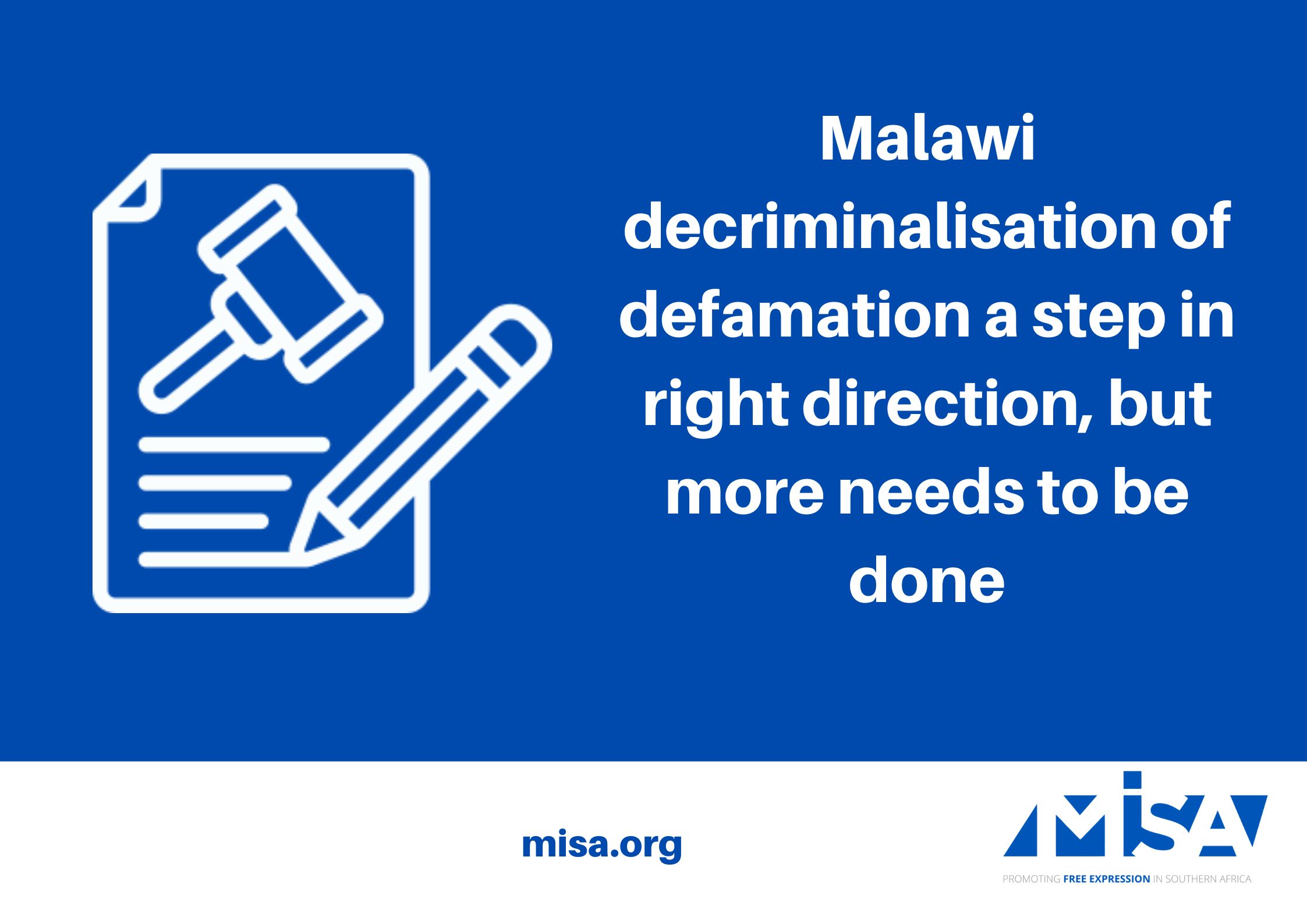 Malawi decriminalisation of defamation a step in right direction, but more needs to be done