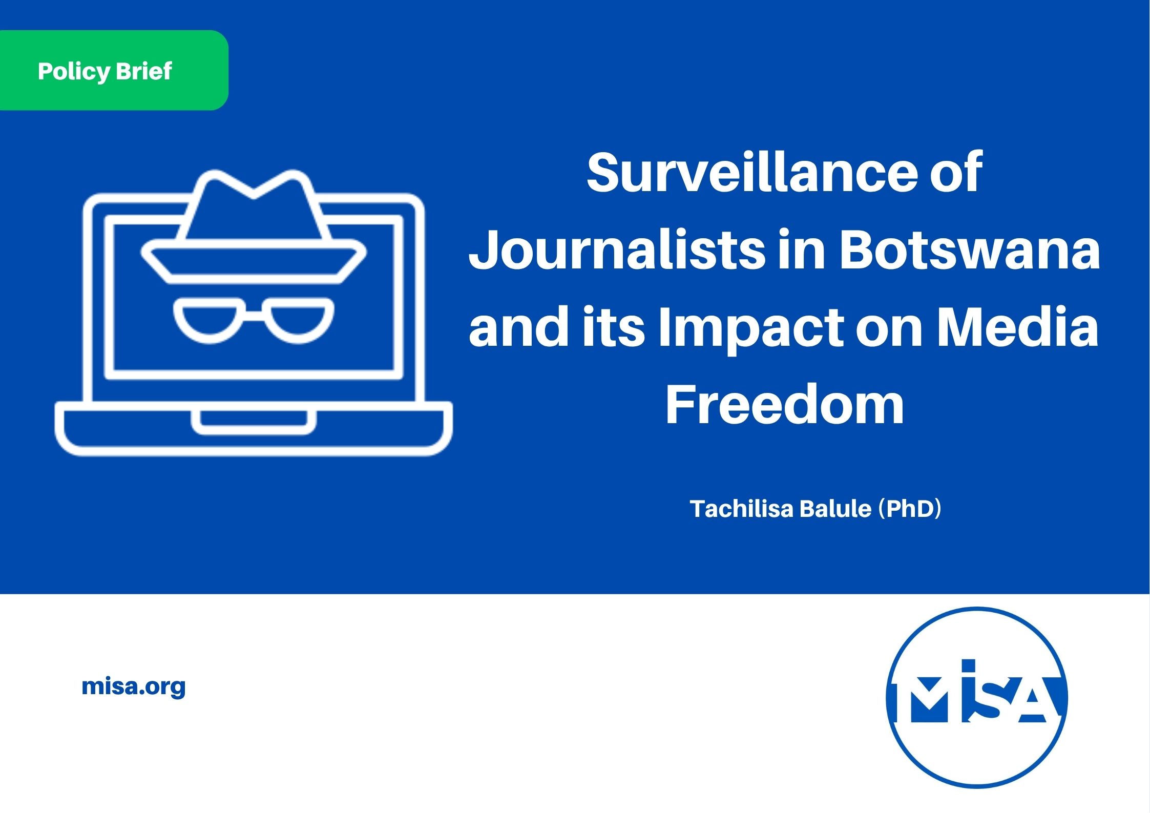 Surveillance of Journalists in Botswana and its Impact on Media Freedom