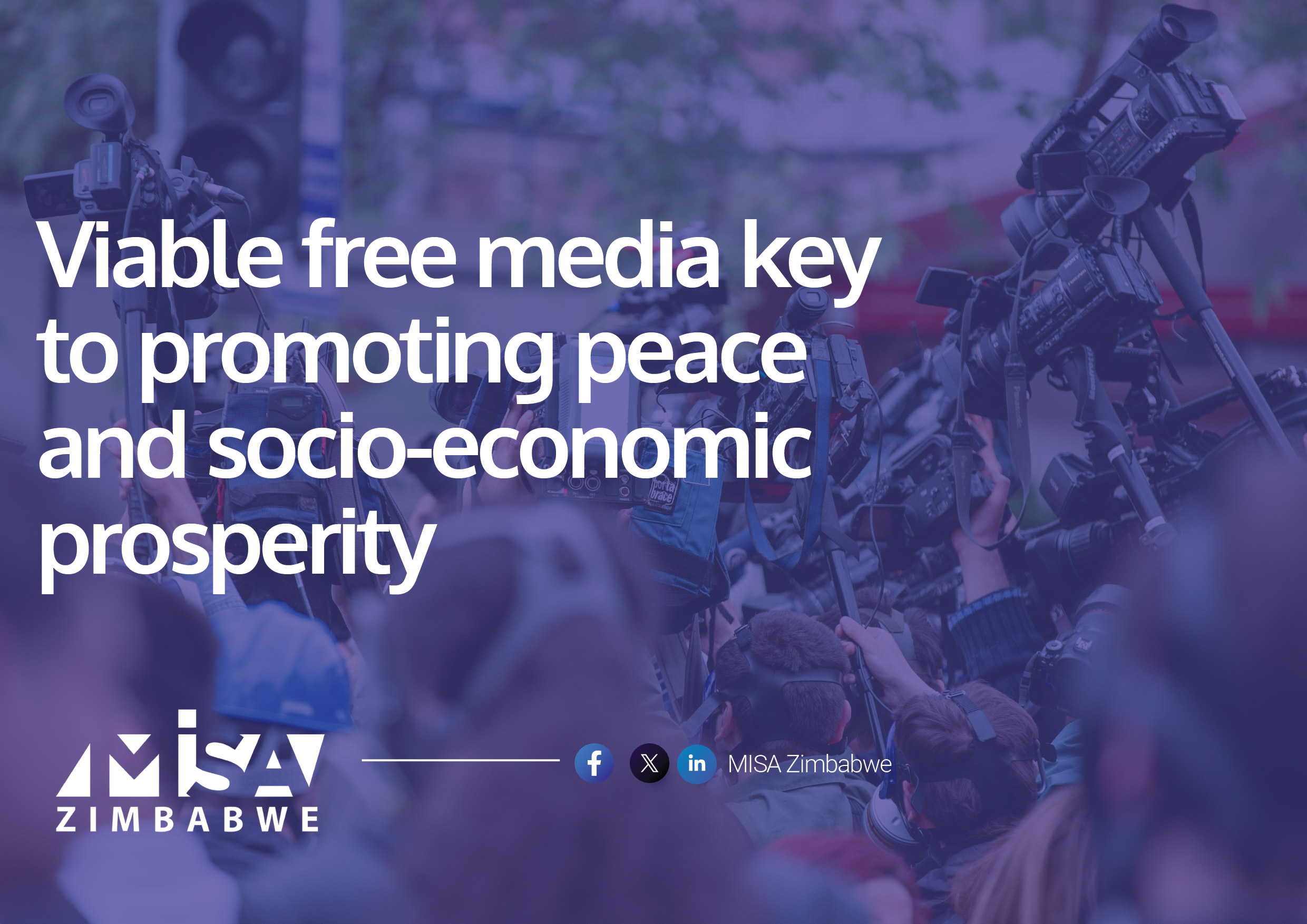 Viable free media key to promoting peace and socio-economic prosperity