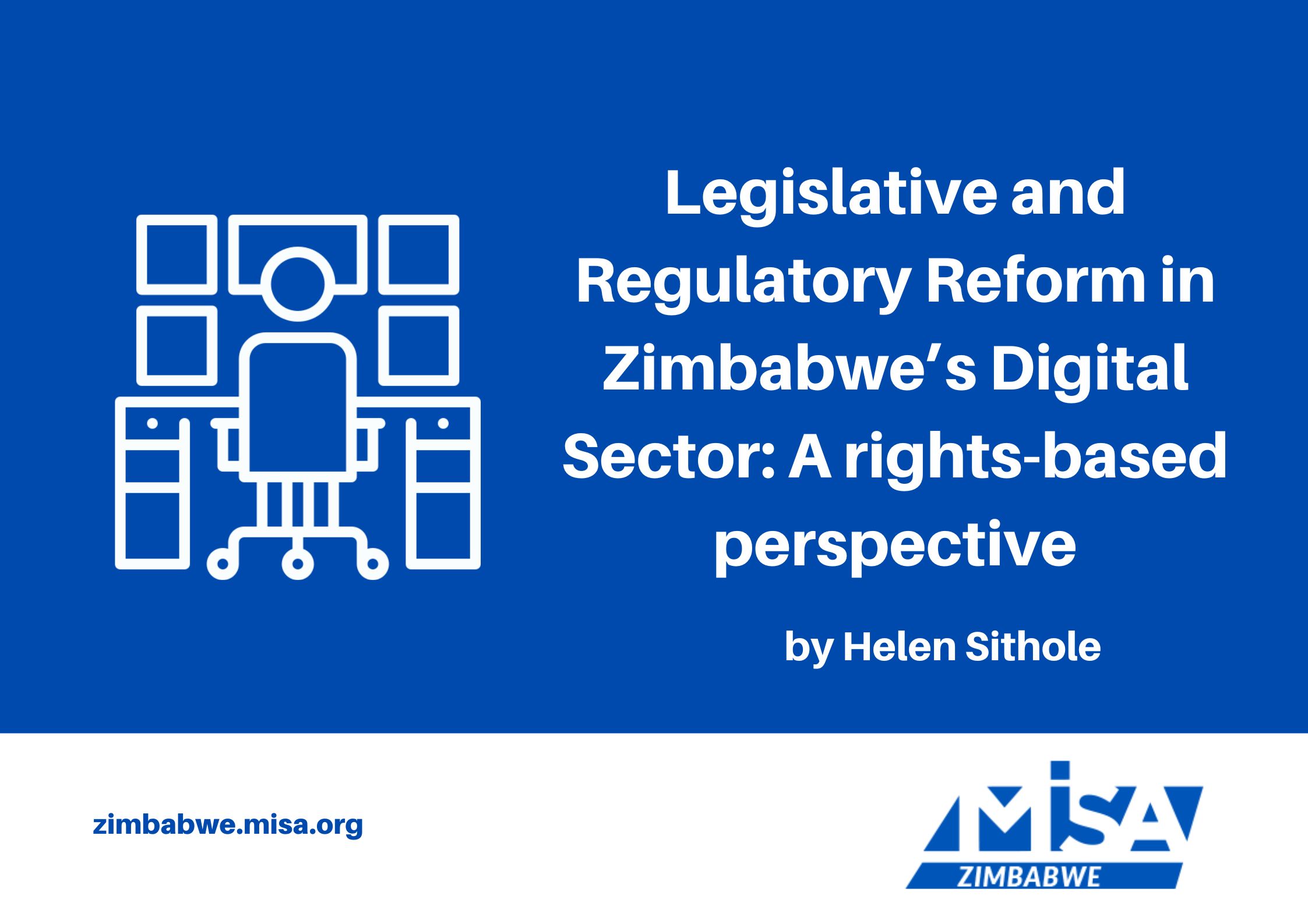 Legislative and Regulatory Reform in Zimbabwe’s Digital Sector: A rights-based perspective